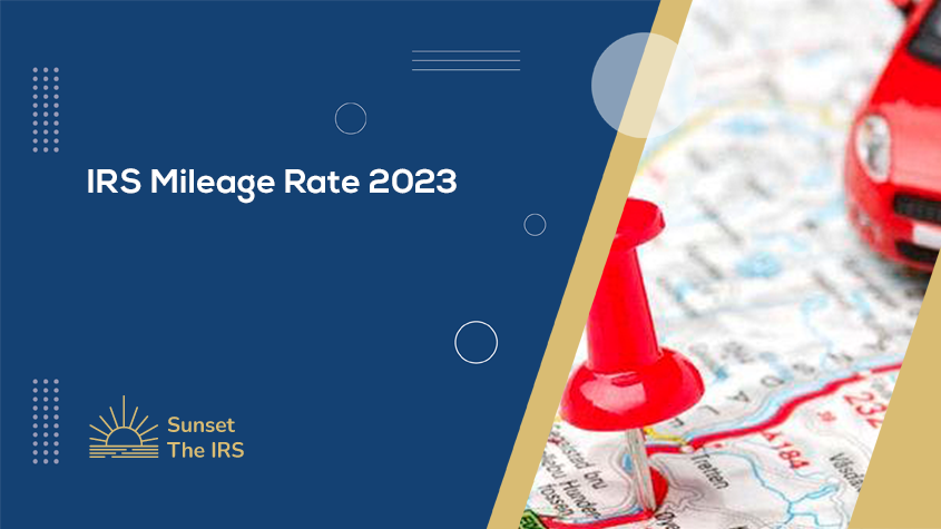 IRS Mileage Rate 2023